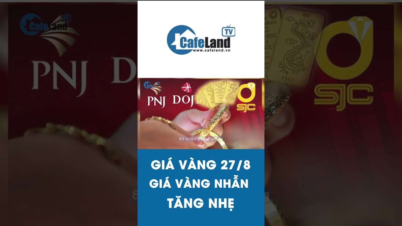 Giá vàng 27/8: Trong nước giữ nguyên, THẾ GIỚI TĂNG MẠNH tiến gần mức kỷ lục | CafeLand #shorts