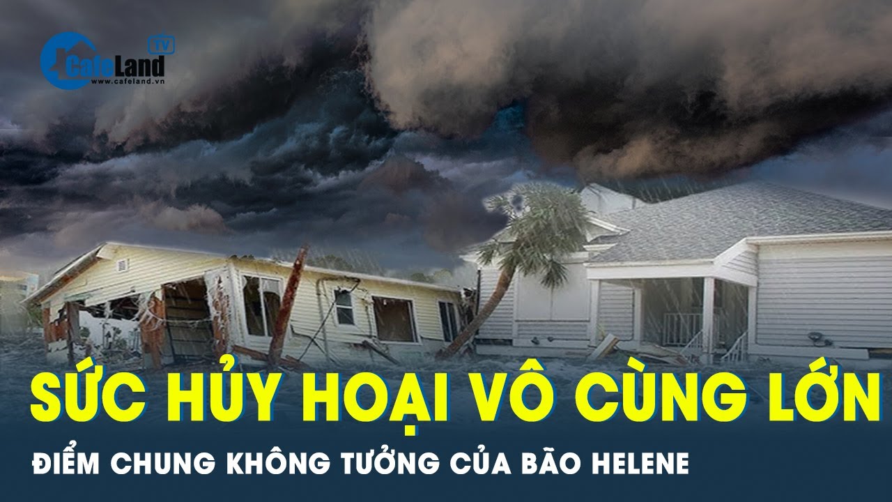 Lịch sử lặp lại về sức hủy hoại của bão Helene năm 2024 với năm 1958 | Cafeland