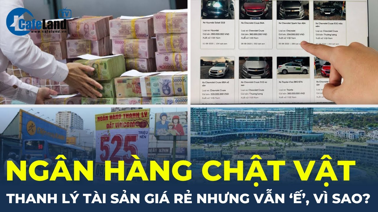 Ngân hàng chật vật thanh lý tài sản thế chấp, bán đi bán lại vẫn 'ế', vì sao? | CafeLand