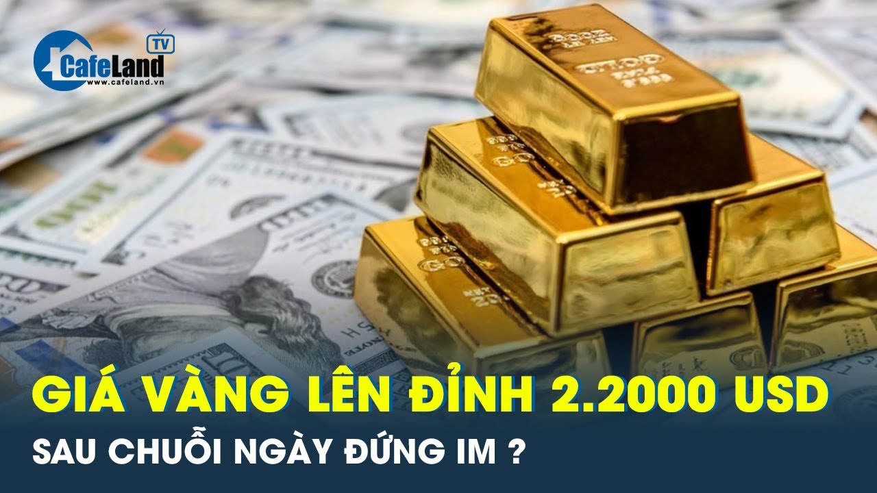 Giá vàng có thể lên tới 2.200 USD mỗi ounce | CafeLand