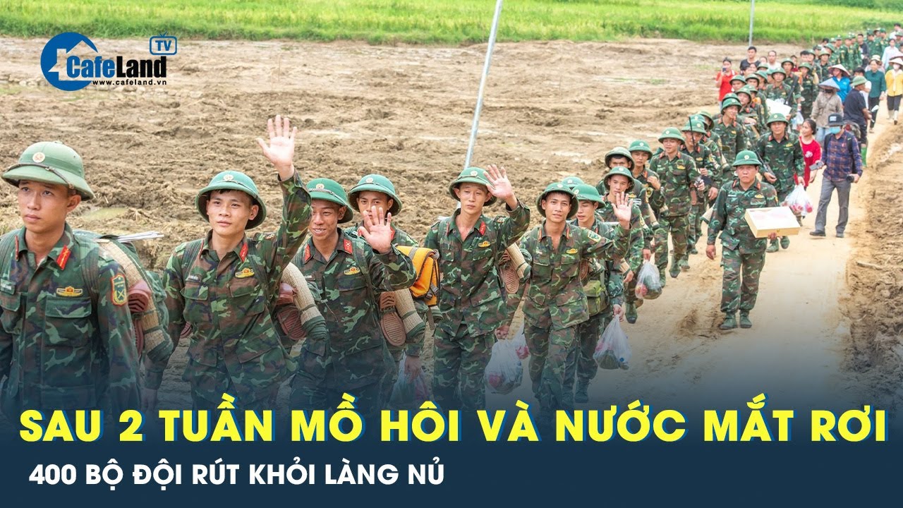 Sau 2 tuần phơi nắng, lội bùn tìm kiếm thi thể nạn nhân, gần 400 bộ đội rút khỏi Làng Nủ | CafeLand