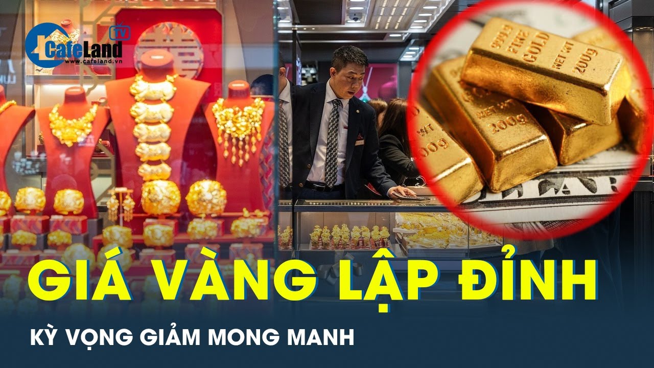 Giá vàng lại lập đỉnh sau phiên đấu thầu bị hủy lần ba, phá tan hy vọng điều chỉnh giảm | CafeLand