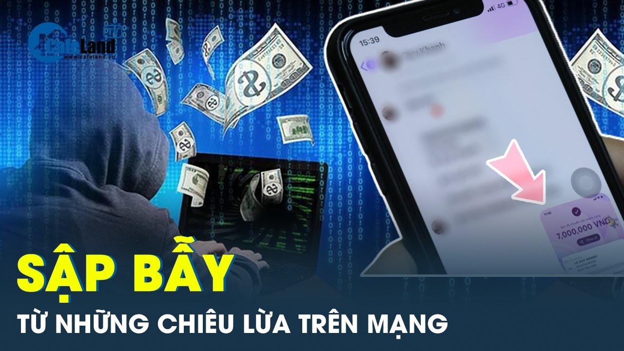 Cảnh báo chiêu lừa “ai cũng có thể sập bẫy” | CafeLand