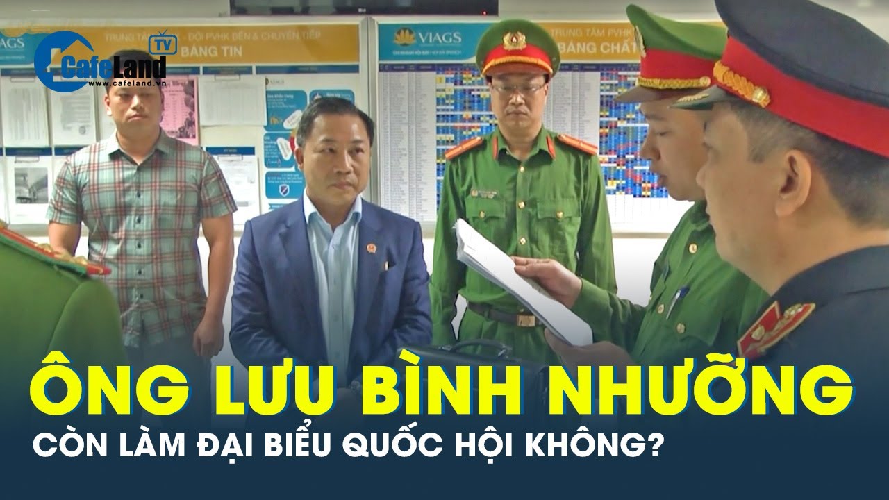 Ông Lưu Bình Nhưỡng không còn là Đại biểu Quốc hội | CafeLand