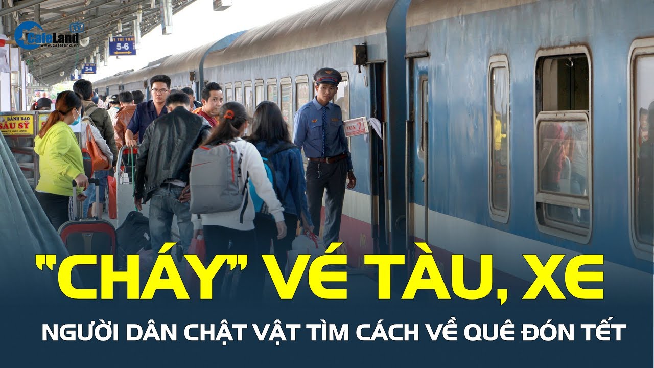 “CHÁY” vé tàu, xe về miền Trung, người dân CHẬT VẬT tìm cách về quê đón Tết | CafeLand