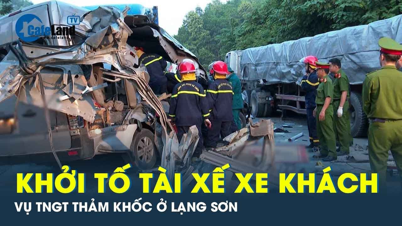 Tai nạn thảm khốc ở Lạng Sơn: Khởi tố tài xế xe khách, điều tra xe đỗ ven đường | CafeLand