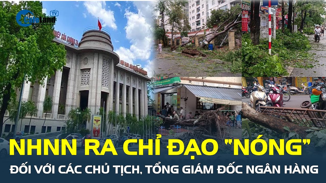 Ngân hàng Nhà nước ra chỉ đạo “NÓNG” đối với các Chủ tịch, Tổng giám đốc ngân hàng | CafeLand