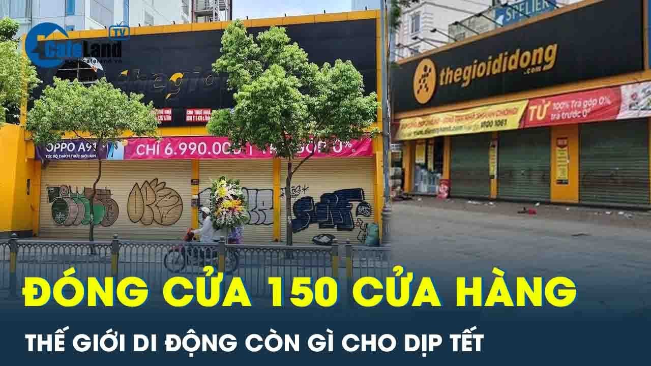 Đóng 150 cửa hàng, doanh thu thấp nhất 10 năm -Thế giới di động chật vật để sống | CafeLand