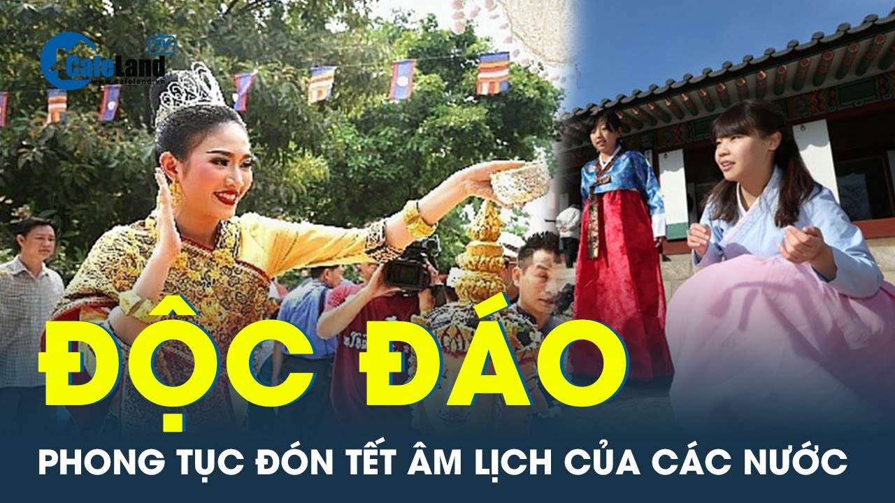 Độc đáo phong tục đón Tết Âm lịch đặc sắc của các nước trên thế giới | CafeLand