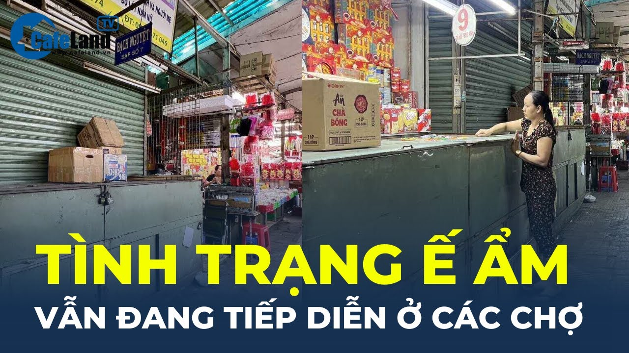 Cận Tết mà chợ truyền thống vẫn trong tình trạng buôn bán "Ế ẨM" | CafeLand