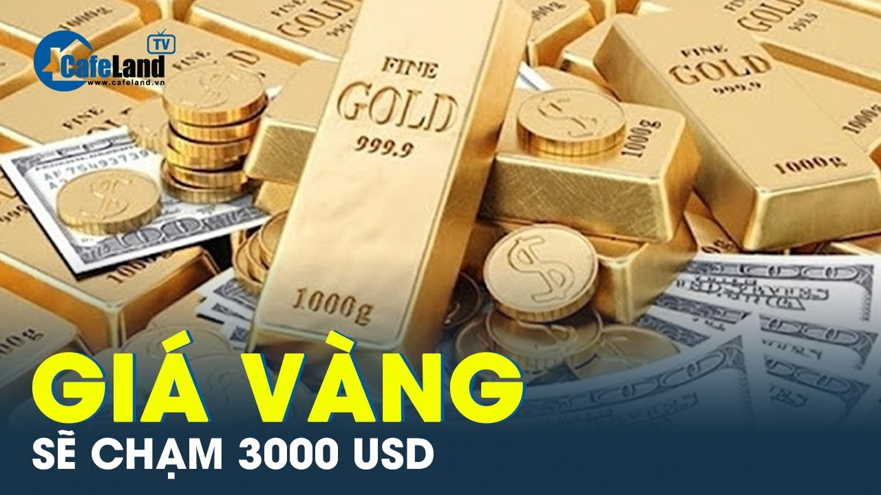 Giá vàng có thể tăng lên 3.000 USD/ounce | CafeLand