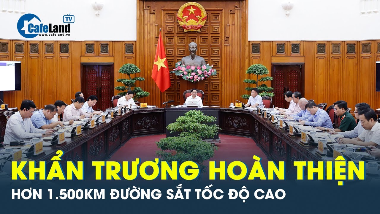 Thủ tướng Phạm Minh Chính: Khẩn trương hoàn thiện hơn 1.500km đường sắt tốc độ cao Bắc - Nam