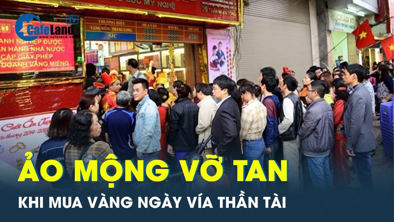 Chỉ thấy lỗ mà chưa thấy lãi khi mua vàng ngày Vía Thần tài | CafeLand