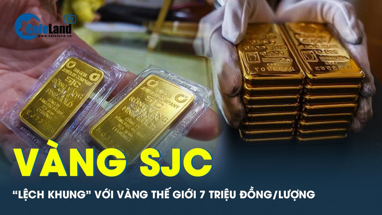 Vàng SJC vẫn lệch so với vàng thế giới 7 triệu đồng/lượng, dấu hiệu cắm đầu lao dốc vẫn còn?