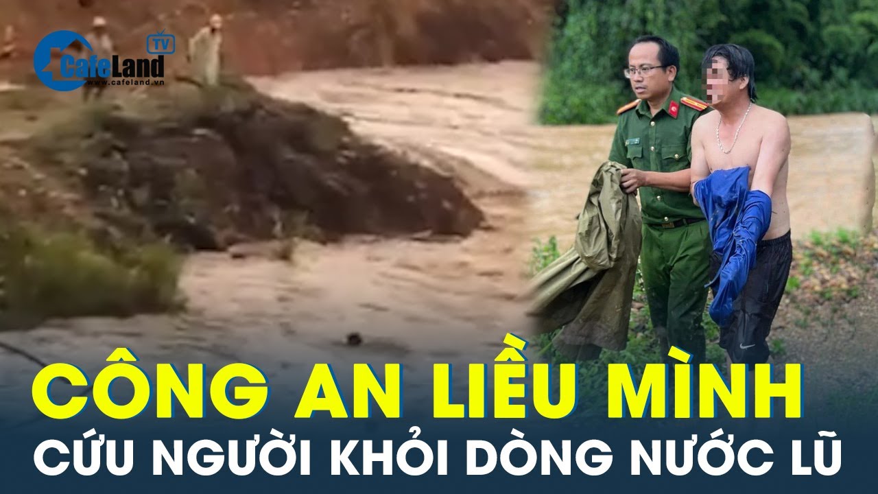 Khoảnh khắc công an ở Quảng Nam lao mình xuống dòng nước lũ chảy xiết cứu người mắc kẹt | CafeLand