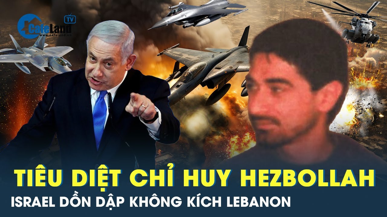 Israel tiếp tục oanh tạc Lebanon, hạ sát chỉ huy tên lửa của Hezbollah  | CafeLand