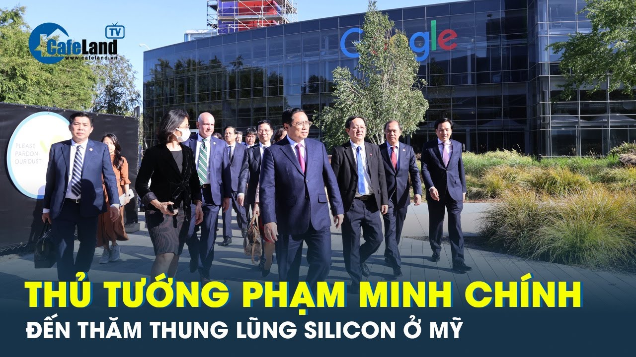 Thủ tướng Phạm Minh Chính làm việc với các tập đoàn công nghệ hàng đầu Thung lũng Silicon | CafeLand