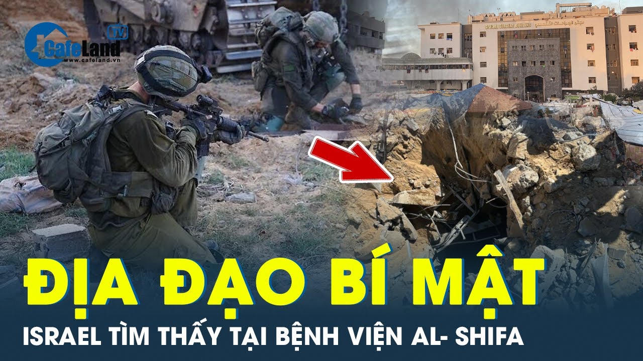 Cận cảnh địa đạo bí mật Israel tuyên bố tìm thấy tại bệnh viện Al-Shifa ở Gaza | CafeLand