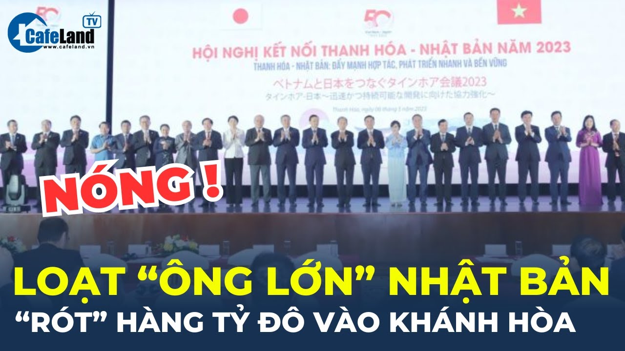 Hàng loạt "ông lớn" Nhật Bản "rót" hàng tỷ đô vào Khánh Hòa | CafeLand