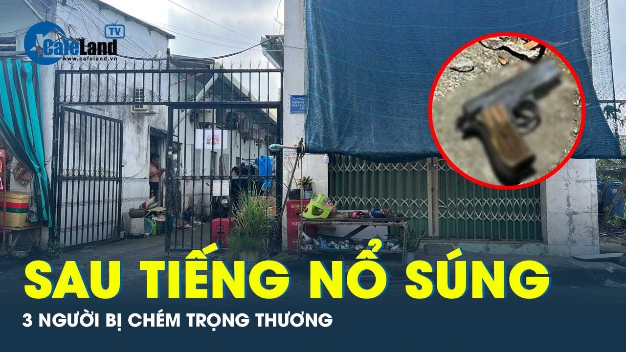 Nổ súng, c.h.é.m trọng thương 3 người sau cuộc ăn nhậu chắn lối đi | CafeLand