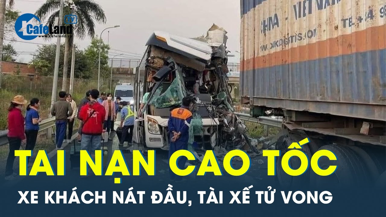 Xe khách nát đầu sau cú tông ở trạm dừng nghỉ cao tốc TP.HCM - Long Thành - Dầu Giây, tài xế tử vong