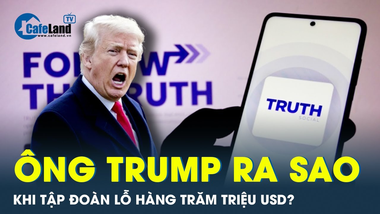 Cựu Tổng thống Mỹ Donald Trump bất ngờ đón tin buồn từ chính Tập đoàn của mình | CafeLand