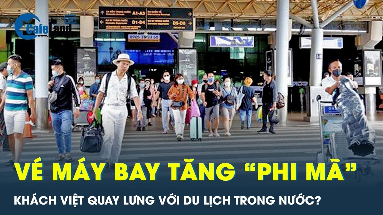 Du lịch ế vì vé máy bay đắt: Việt Nam thua ngay trên sân nhà? | CafeLand