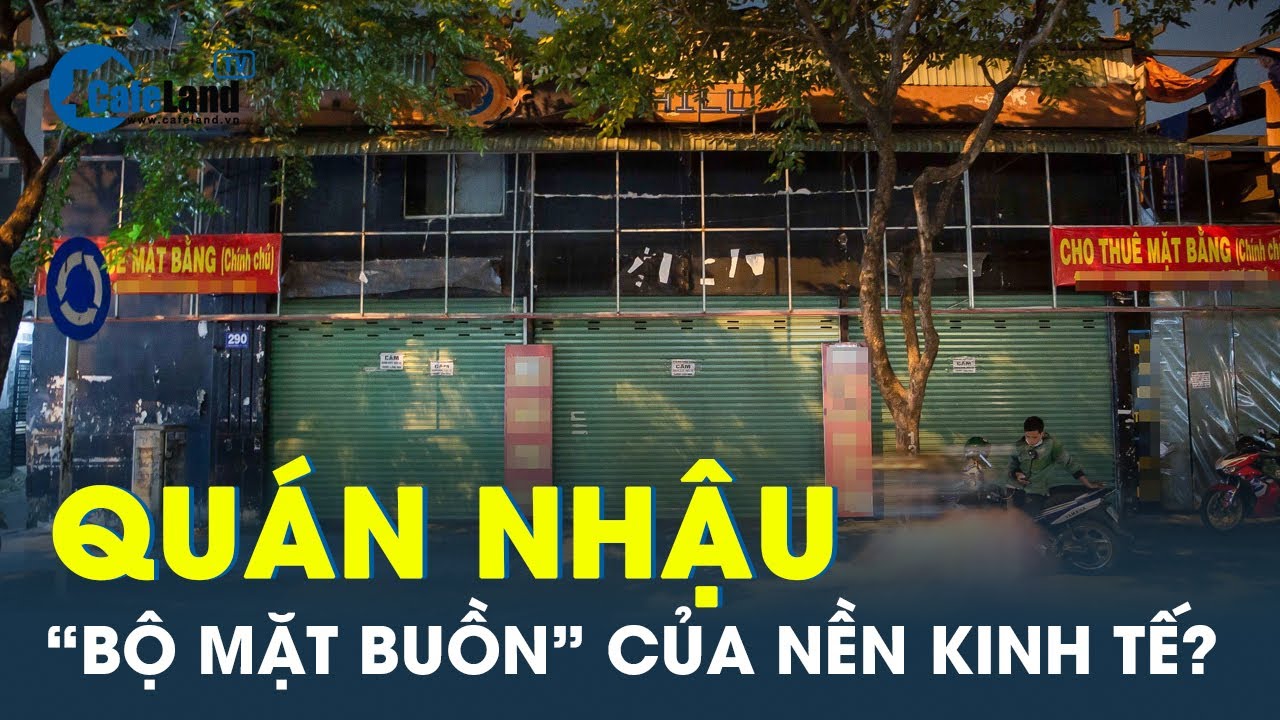 Hàng loạt “phố nhậu” TP.HCM đóng cửa, sang nhượng vì khách không có tiền ăn uống nữa | CafeLand