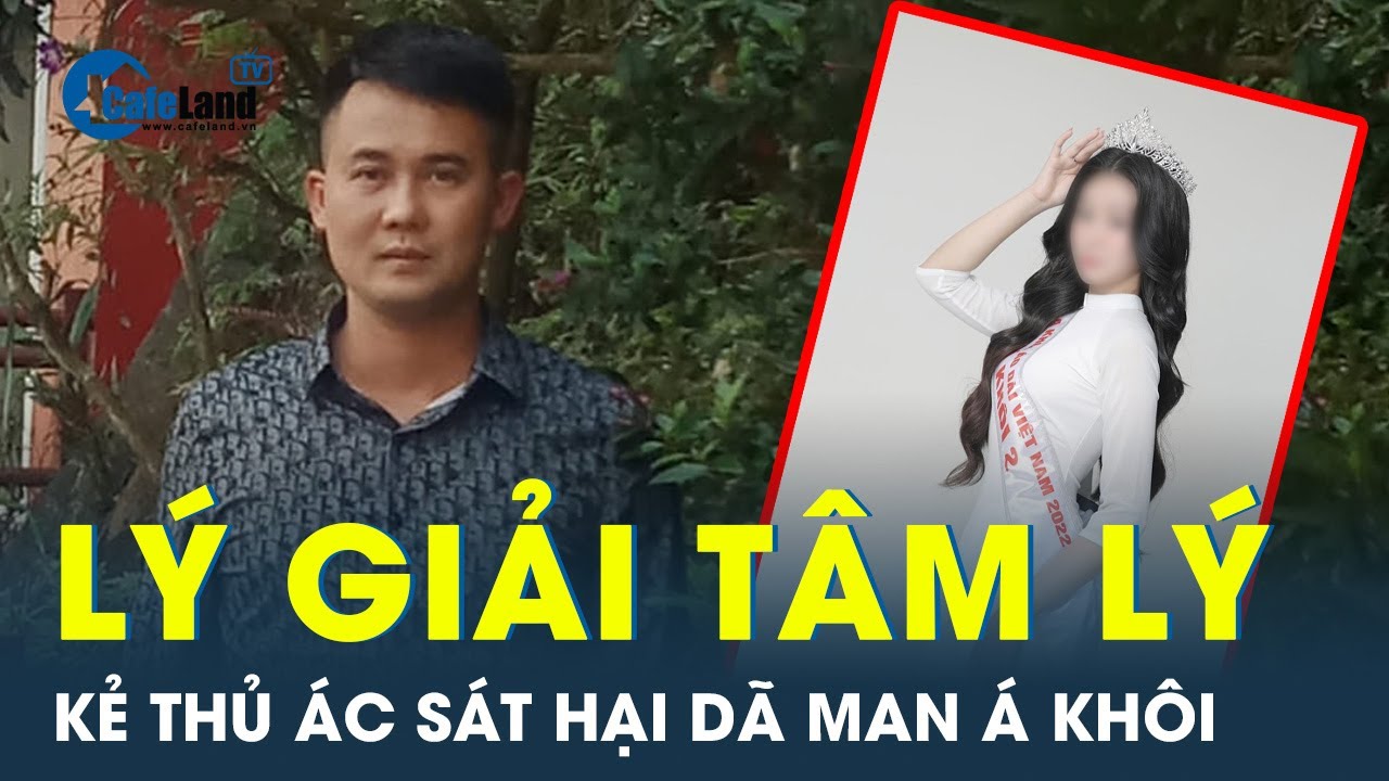 Tại sao sau khi ra tay dã man với Á khôi, kẻ thủ ác còn tiếp tục p.h.â.n x.á.c nạn nhân? | CafeLand