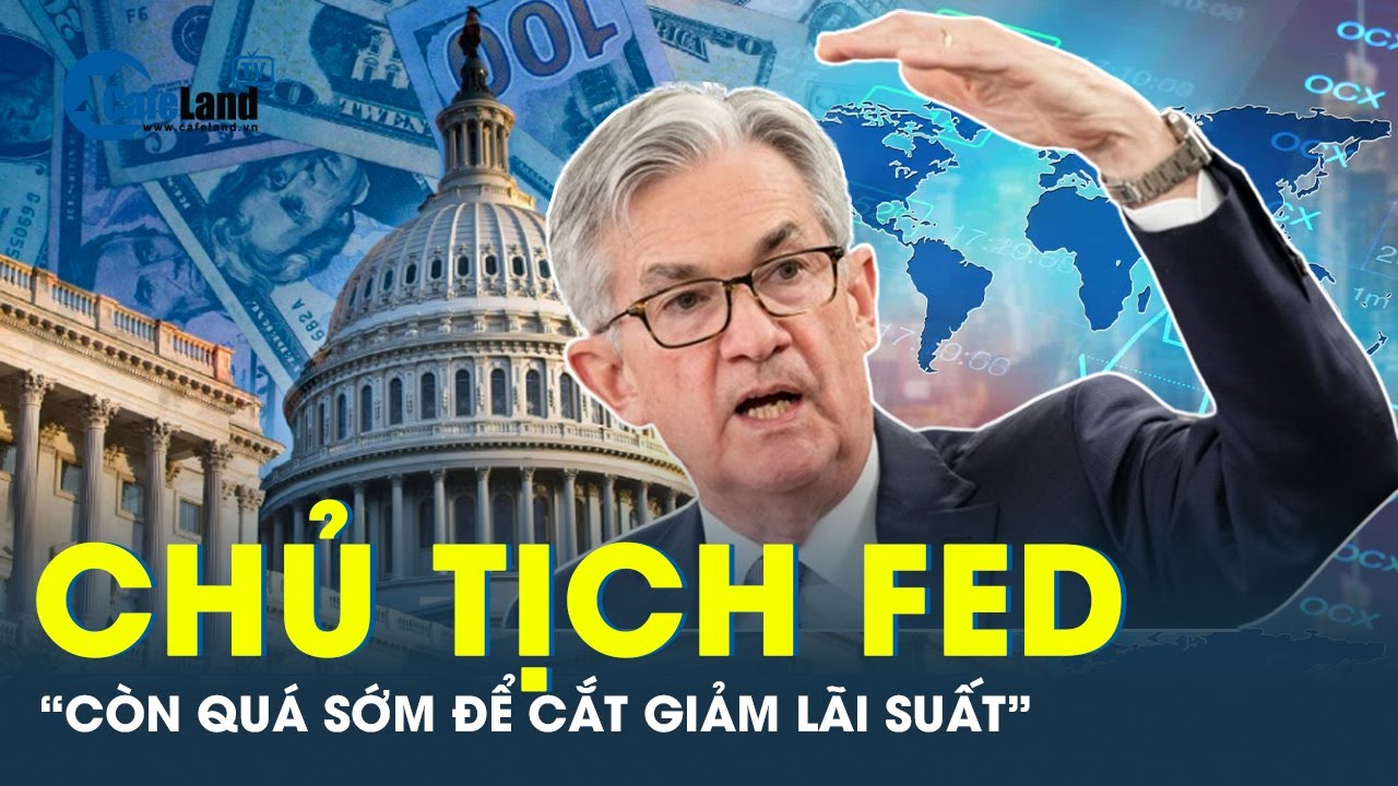 Chủ tịch Fed: “Sẵn sàng tiếp tục thắt chặt thêm chính sách tiền tệ” | CafeLand