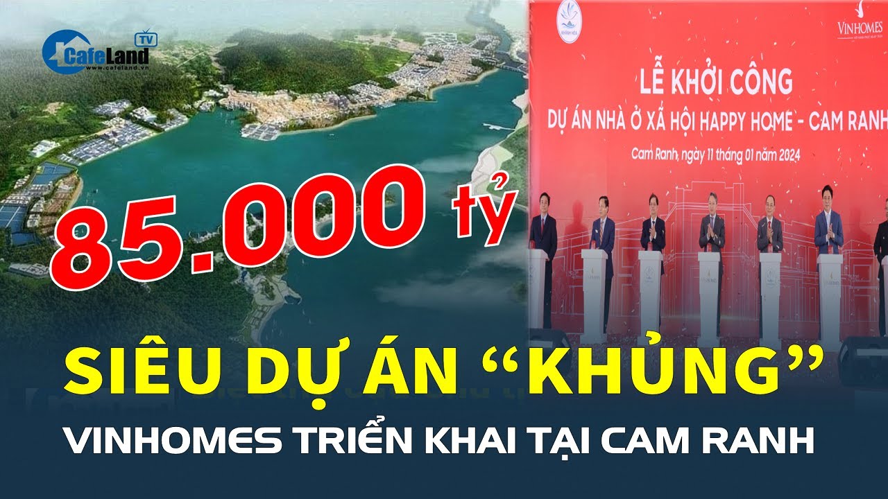 Hé lộ SIÊU DỰ ÁN “KHỦNG” Vinhomes triển khai tại Cam Ranh | CafeLand