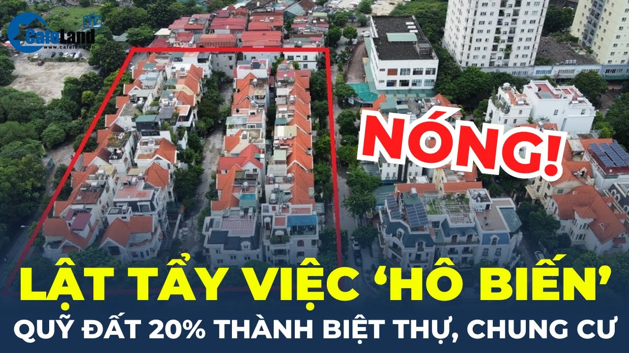 Lật tẩy việc "hô biến" quỹ đất 20% tại KĐT mới Trung Văn thành biệt thự, chung cư | CafeLand