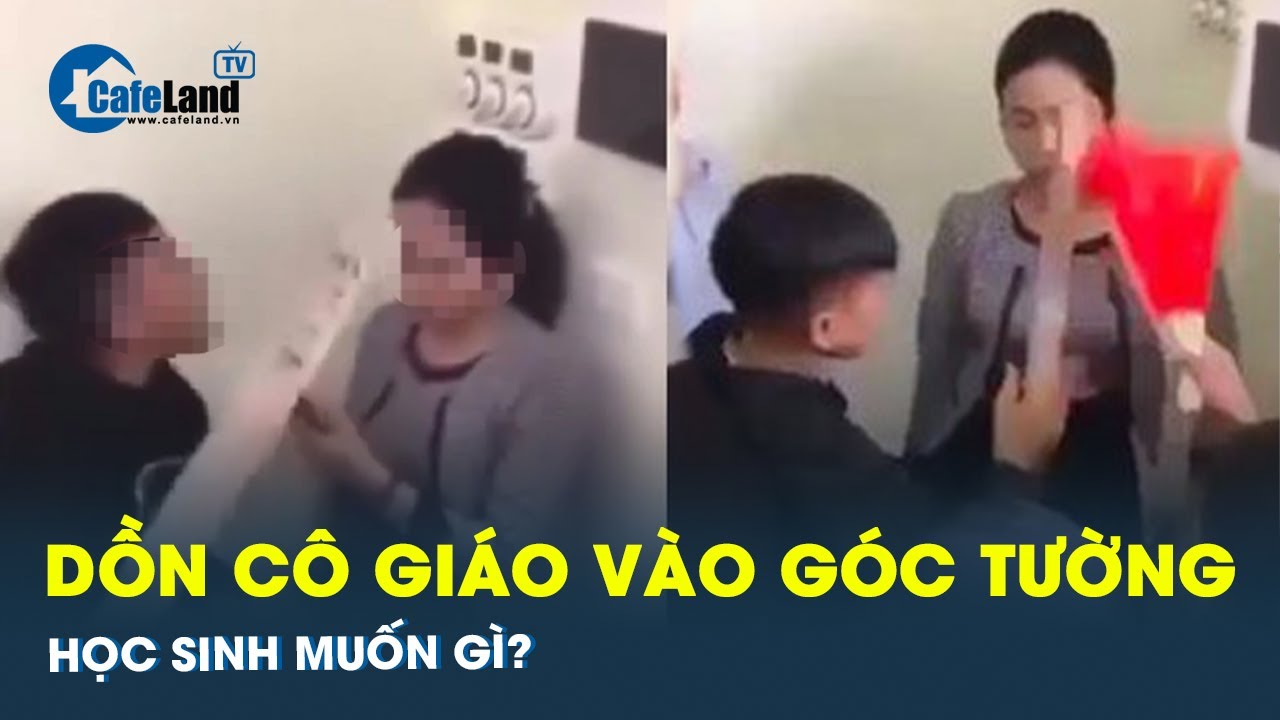 Vụ xúc phạm cô giáo Tuyên Quang:  Lý do phía sau những lời xúc phạm, hành động bạo lực | CafeLand