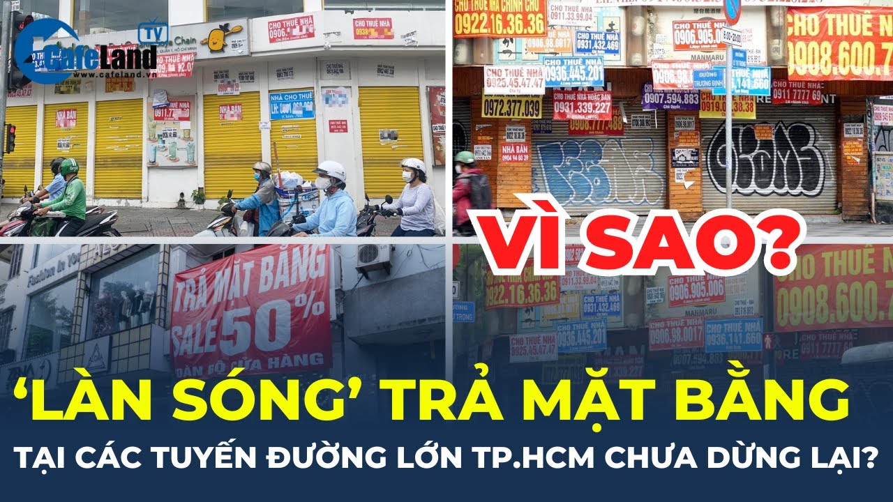 "Làn sóng" trả mặt bằng tại các tuyến đường lớn TP.HCM vẫn chưa dừng lại? | CafeLand