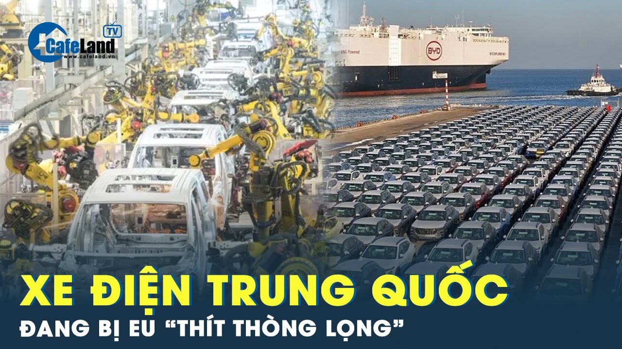 Trung Quốc chính thức đệ đơn lên WTO, phản đối EU tăng thuế với xe điện | Cafeland