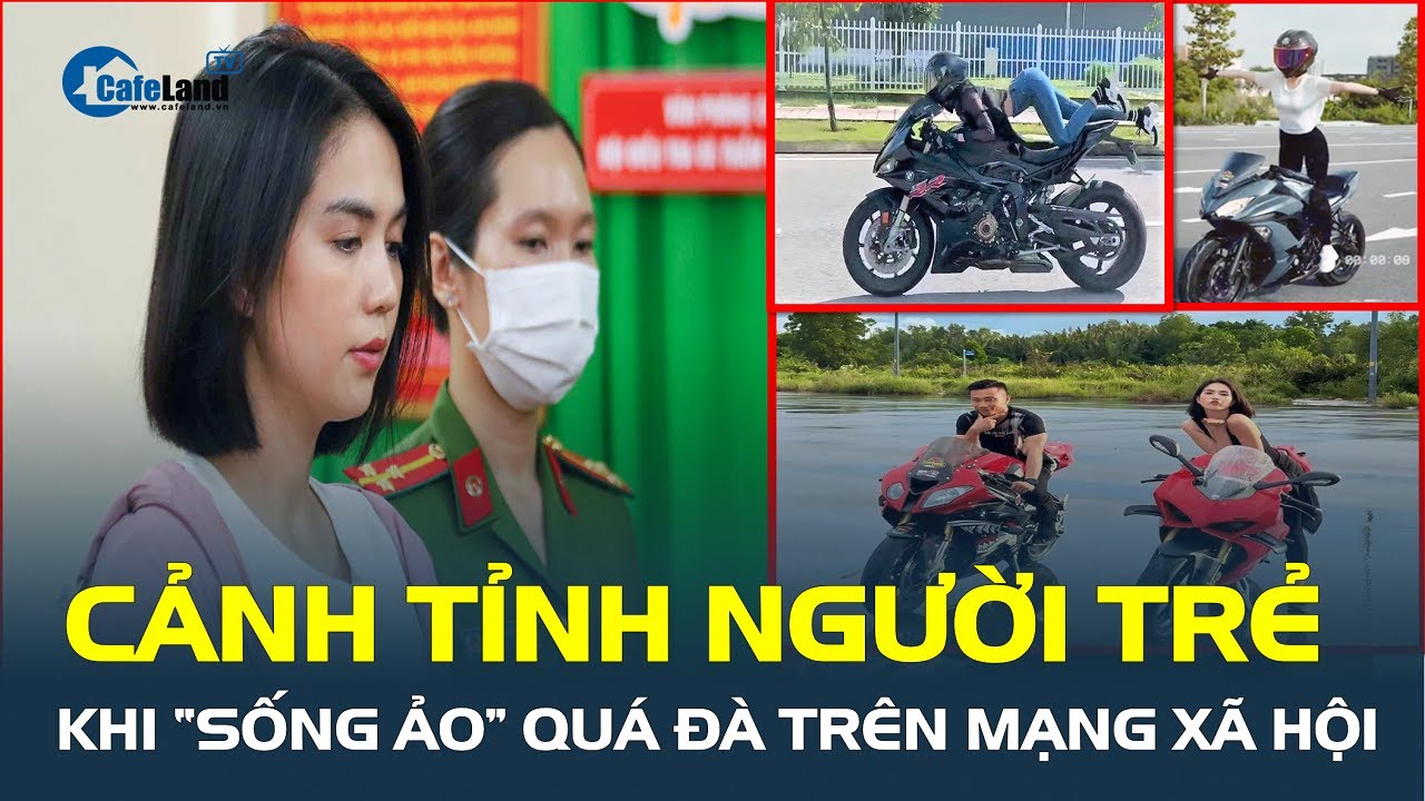 Từ vụ Ngọc Trinh bị bắt, CẢNH TỈNH người trẻ khi “sống ảo” quá đà trên mạng xã hội | CafeLand