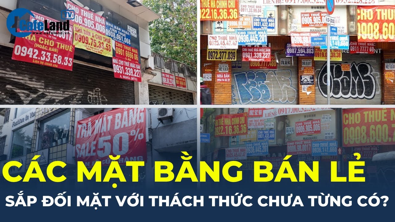 Mặt bằng bán lẻ sắp đối mặt với nhiều thách thức chưa từng có vào cuối năm 2023? | CafeLand