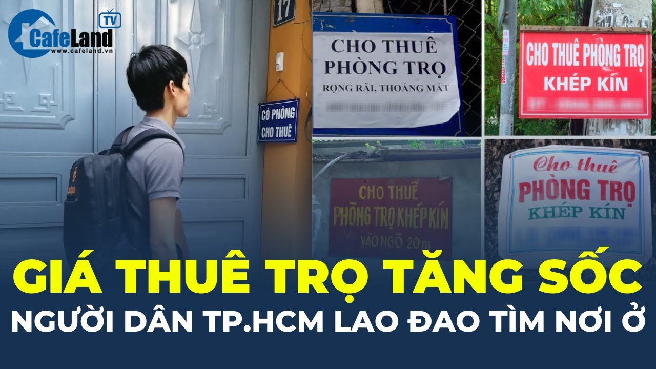 Nhà trọ cho thuê nơi Ế ẨM, chỗ TĂNG GIÁ, người dân TP.HCM LAO ĐAO tìm chỗ ở | CafeLand