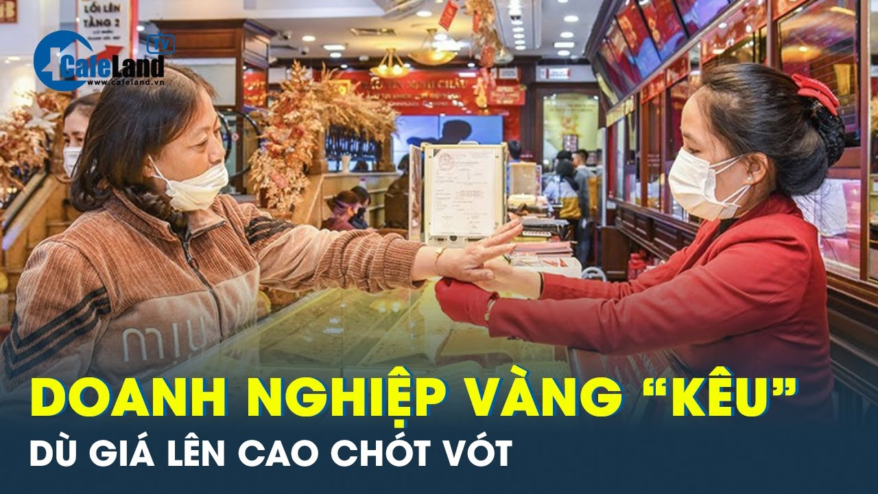 Giá vàng nhẫn lập đỉnh nhưng “ông lớn” buôn vàng vẫn không lãi mấy | CafeLand