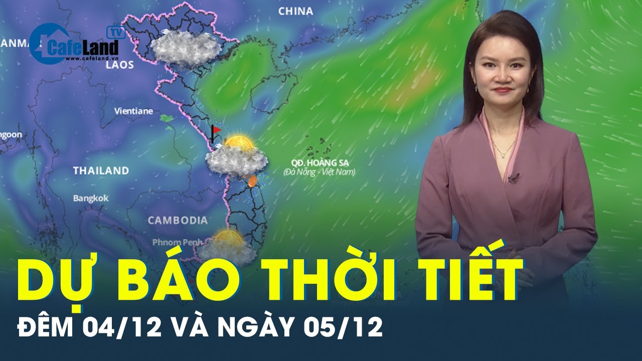 Dự báo thời tiết đêm nay và ngày mai 05/12: Miền Bắc trời rét,  miền Trung mưa lớn cục bộ | CafeLand