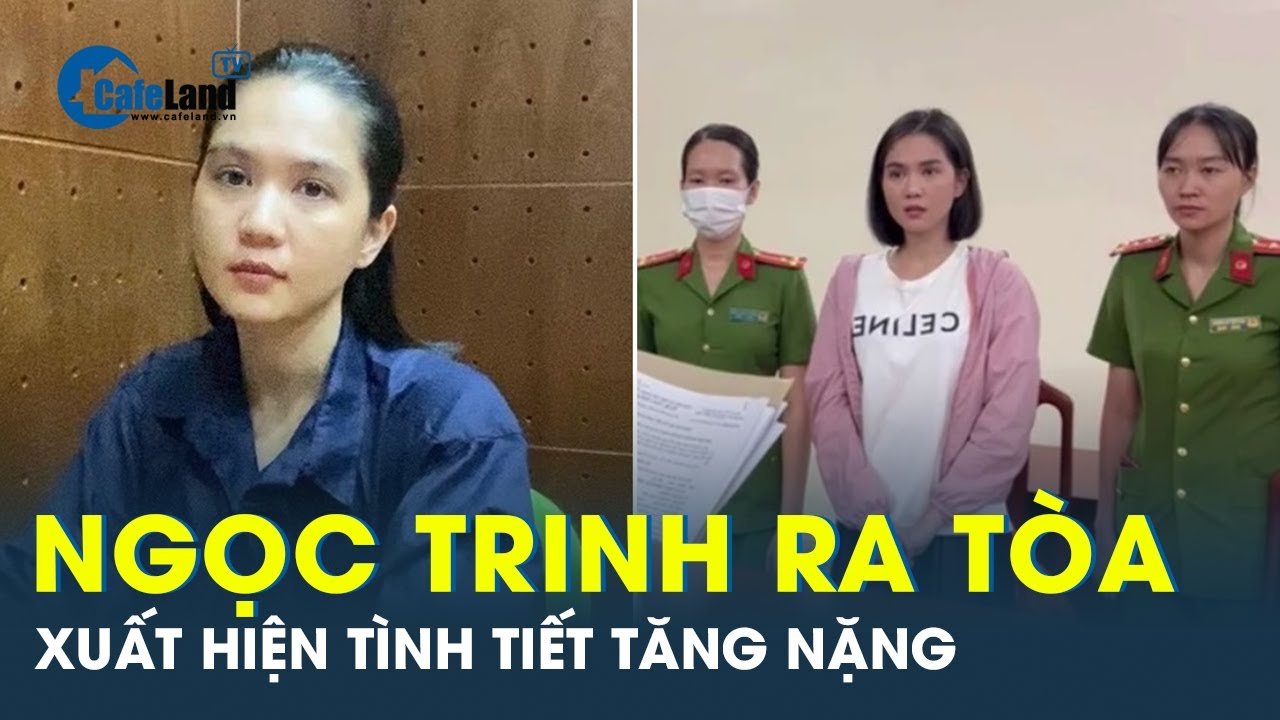 Người mẫu Ngọc Trinh hầu tòa với tình tiết tăng nặng | CafeLand