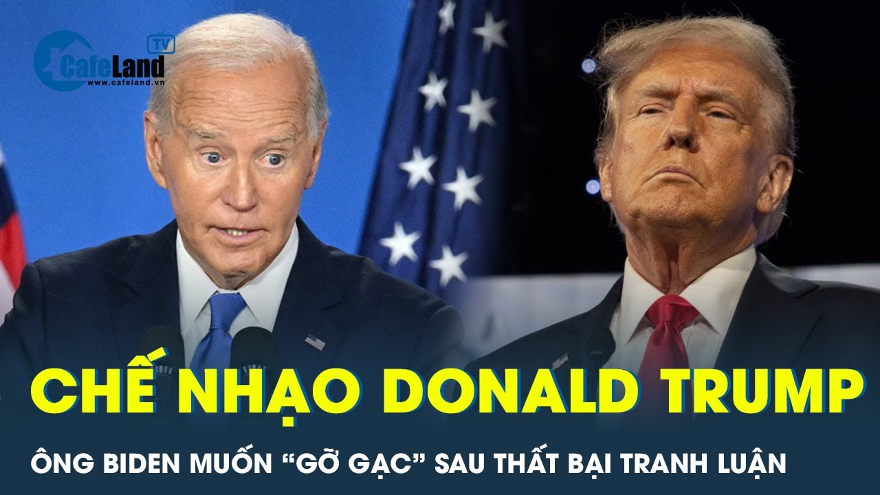 Ông Biden không ngại trực tiếp chế nhạo ông Trump để thị uy sau màn tranh luận thất bại | CafeLand