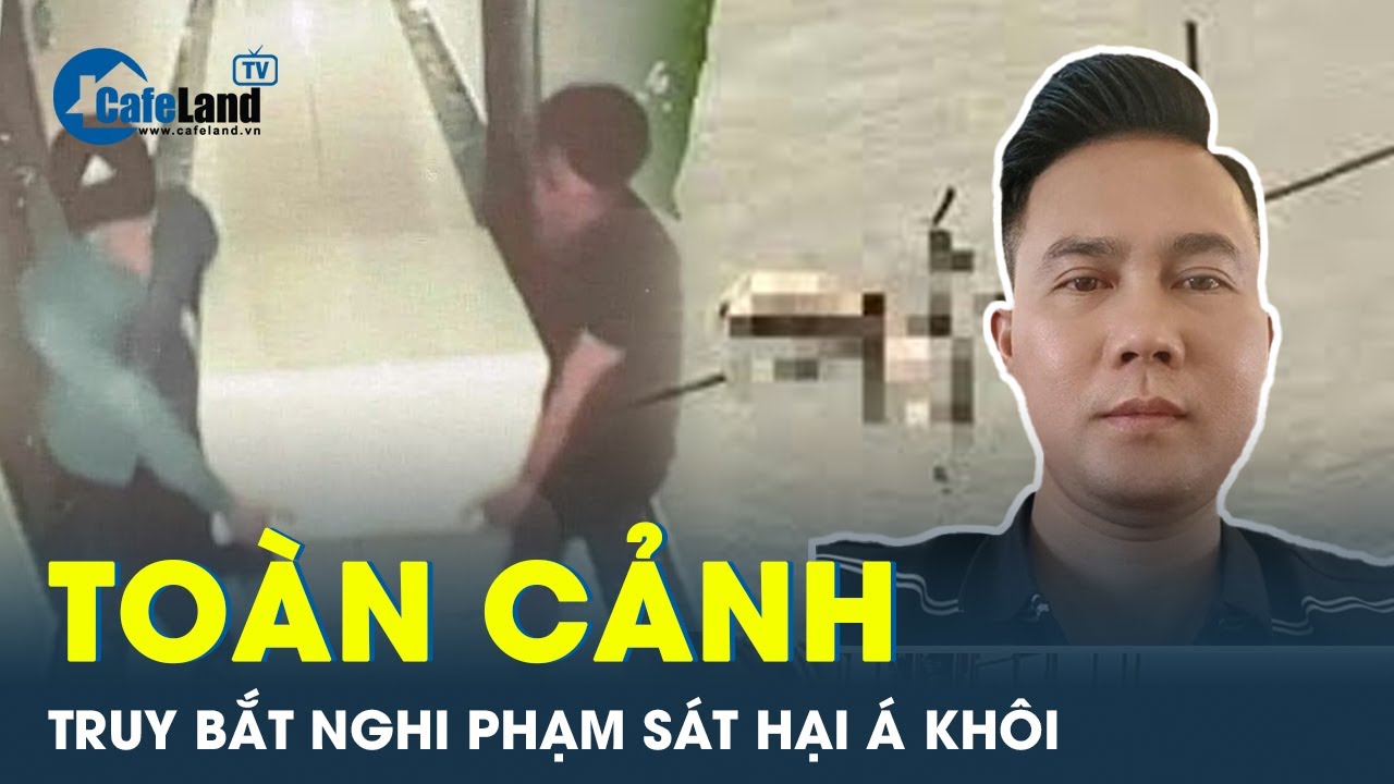 TOÀN CẢNH: Quá trình truy bắt SÁT NHÂN phân xác Á khôi trên sông Hồng | CafeLand