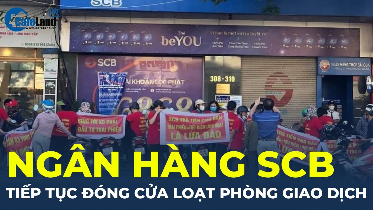 Ngân hàng SCB tiếp tục đóng cửa hàng loạt phòng giao dịch | CafeLand