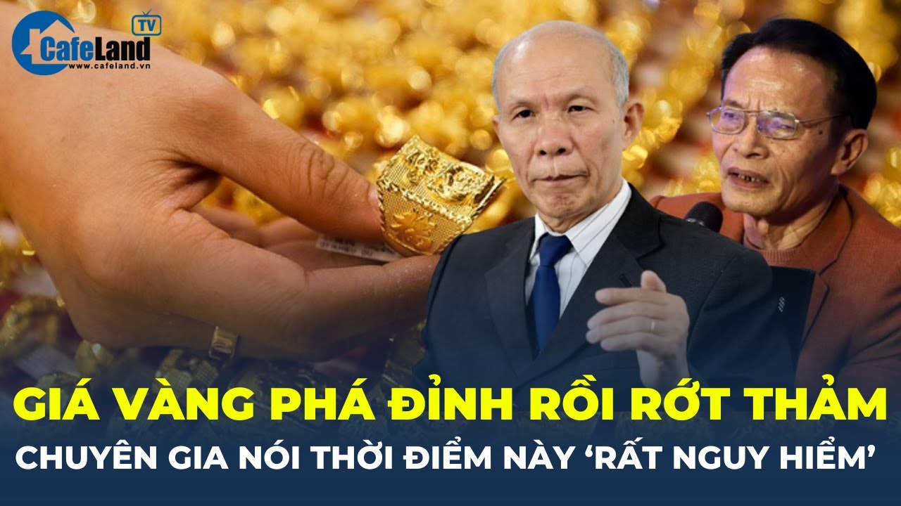 PHÁ ĐỈNH rồi RỚT THẢM, chuyên gia nói thời điểm này "RẤT NGUY HIỂM", kênh đầu tư nào AN TOÀN?