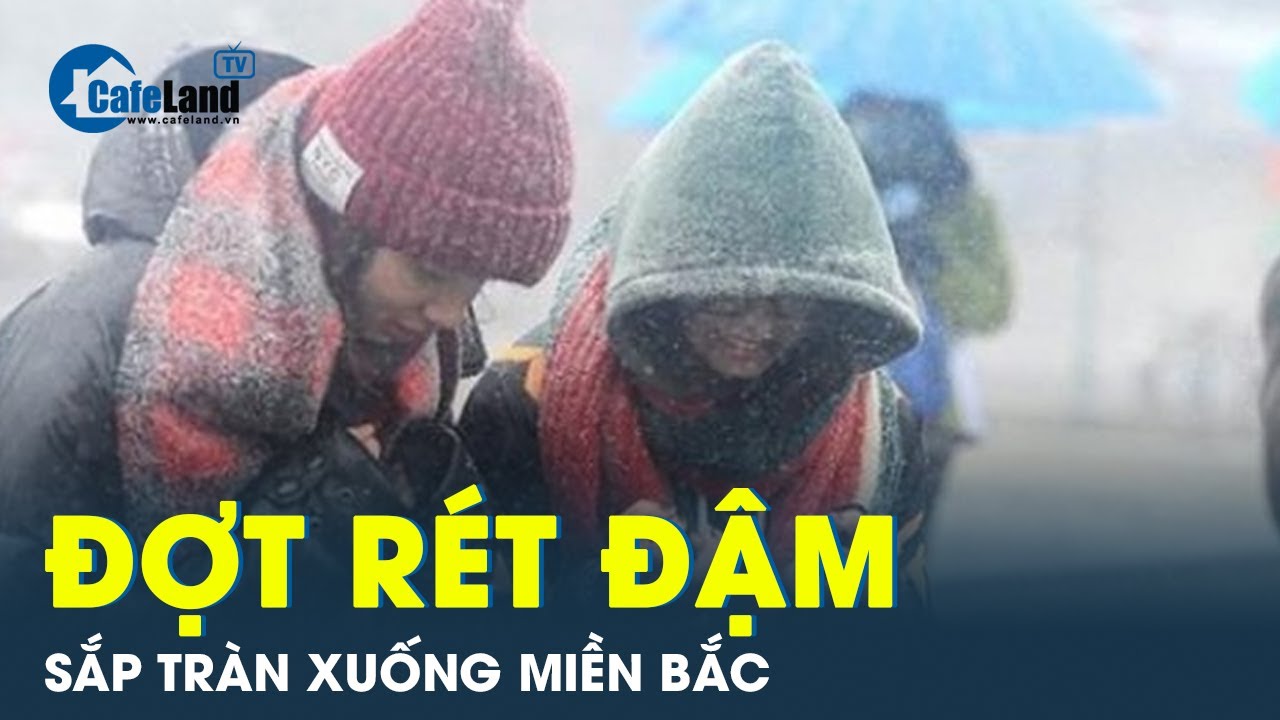 Miền Bắc sắp đón không khí lạnh mạnh, chấm dứt chuỗi ngày nắng ấm | CafeLand