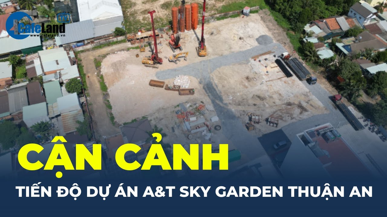 Liệu dự án A&T Sky Garden Bình Dương với giá bán 36 triệu/m2 có đáng mua? | CafeLand