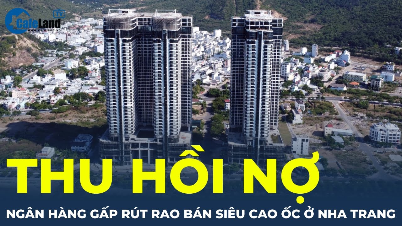 Nợ xấu tăng, ngân hàng "ráo riết" rao bán siêu cao ốc ở Nha Trang để thu hồi nợ | CafeLand