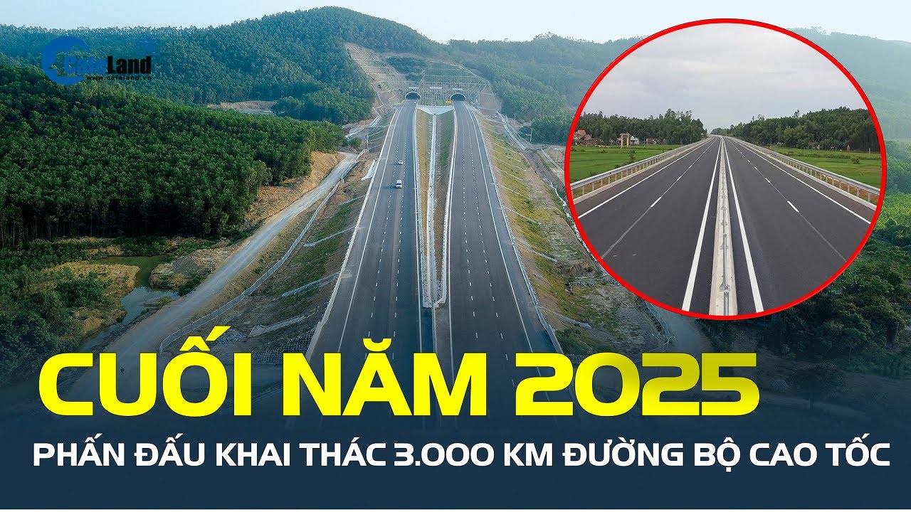 Phấn đấu KHAI THÁC 3.000 km đường bộ cao tốc vào cuối năm 2025 | CafeLand