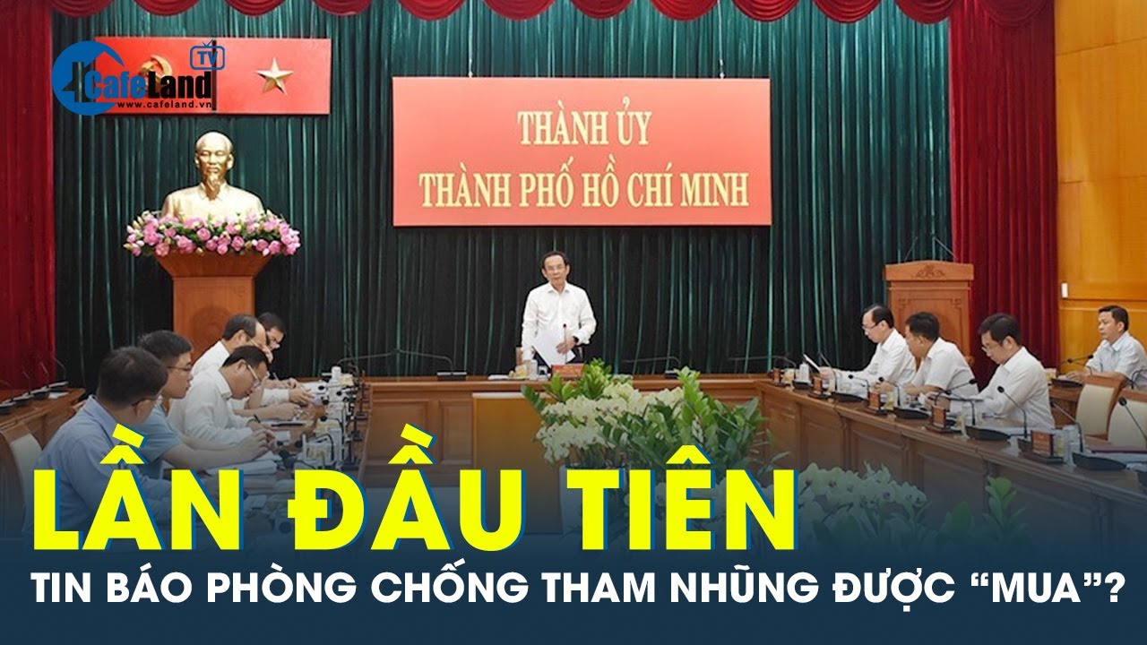 Vì sao thông tin báo phòng chống tham nhũng, tiêu cực được TP HCM mua? | CafeLand